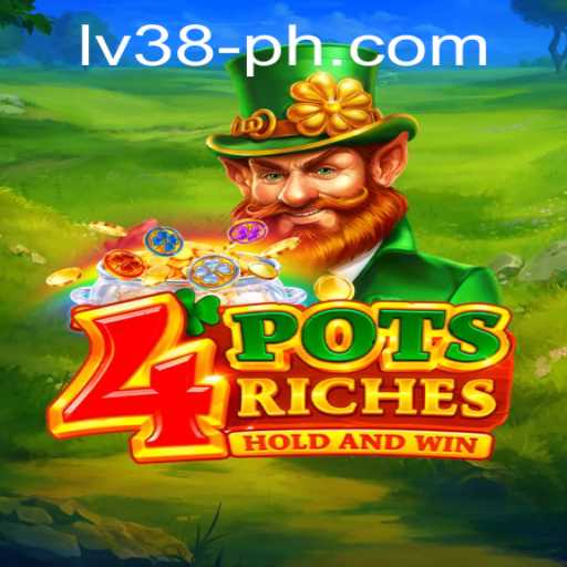 Unveiling the Excitement of '4potsriches' and the Challenge of LV38