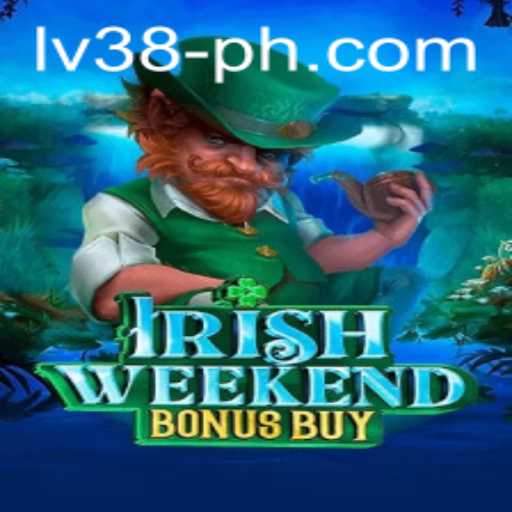 Discover the Thrills of IrishWeekendBonusBuy Game at LV38