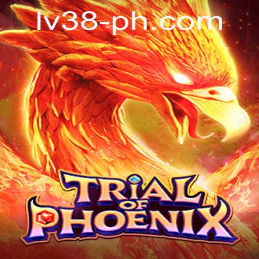 TrialofPhoenix: An Epic Adventure Awaits at Level LV38